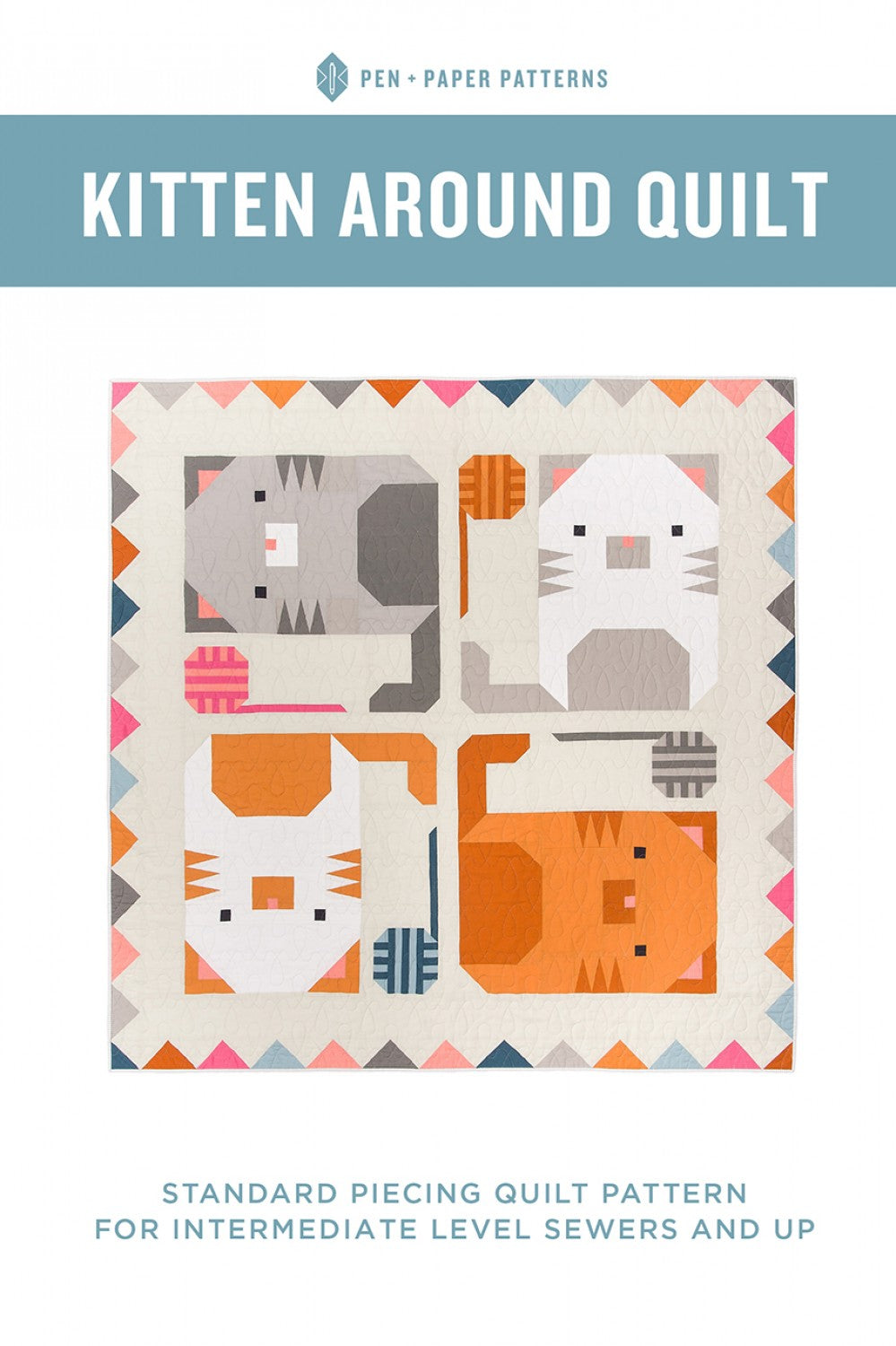 Kitten Around Quilt by Pen + Paper Patterns - not a download